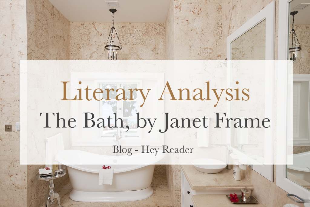 Literary Analysis: The Bath, by Janet Frame
